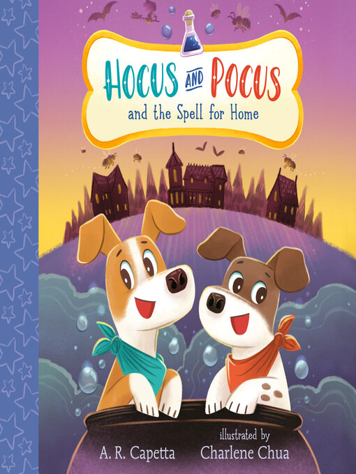Title details for Hocus and Pocus and the Spell for Home by A. R. Capetta - Available